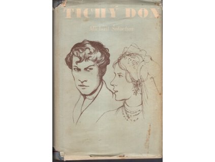 Tichý Don. I-II díl, Michail Aleksandrovič Šolochov, 1953