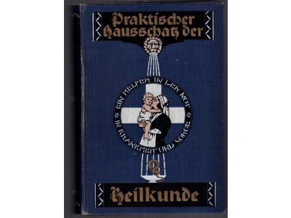Praktischer Hauschatz der Heilkunde