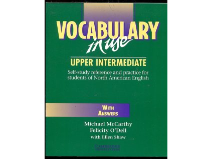 Vocabulary in use - self-study reference and practice for students of North American English - with answers, Upper intermediate, Michael McCarthy, 1999