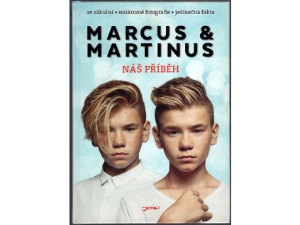 Marcus & Martinus – Náš příběh