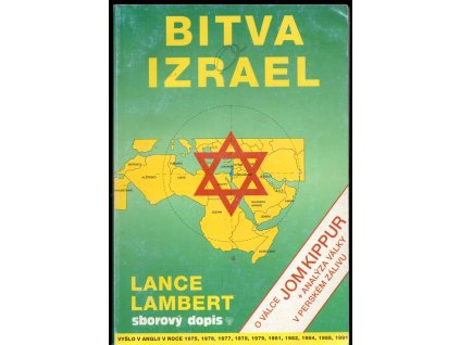 Bitva o Izrael - O válce Jom Kippur + analýza války v Perském zálivu, Lance Lambert, 1994