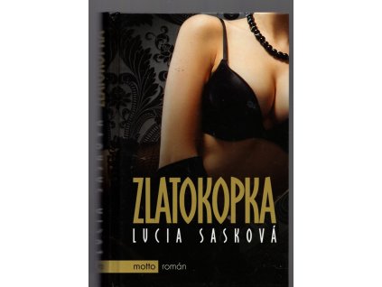 Zlatokopka, Lucia Sask, 2016