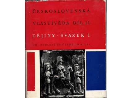 Československá vlastivěda II. - Dějiny 1+2