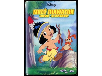 Malý Hiawatha na lovu, Walt Disney, 2005