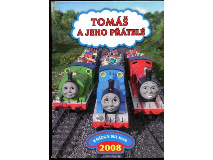 Tomáš a jeho přátelé - knížka na rok 2008, W Awdry, 2007