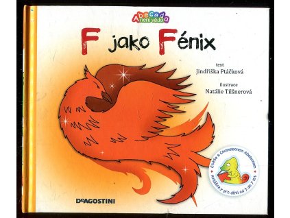 F jako Fénix, Jindřiška Ptáčková, 2010