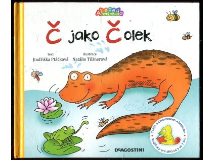 Č jako Čolek, Jindřiška Ptáčková, 2010