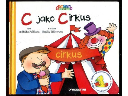 C jako Cirkus, Jindřiška Ptáčková, 2010