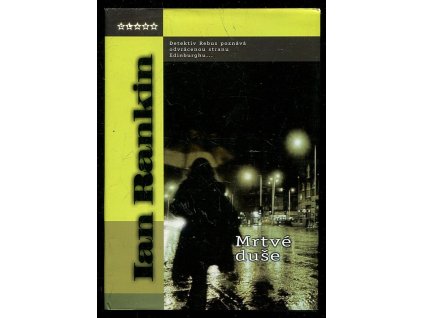 Mrtvé duše - román o inspektoru Rebusovi, Ian Rankin, 2005