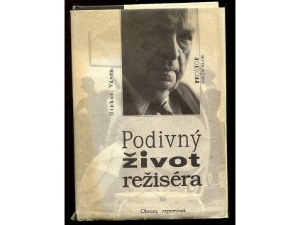 Podivný život režiséra - obrazy vzpomínek