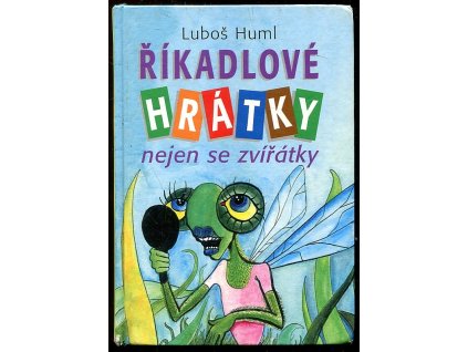Říkadlové hrátky - nejen se zvířátky, Luboš Huml, 2006