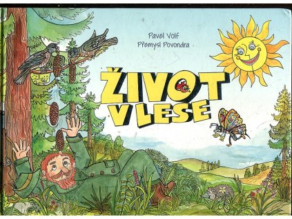 Život v lese, Pavel Volf, 2014