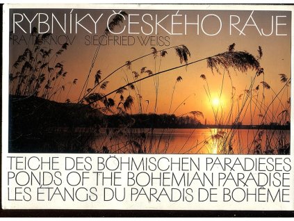 Rybníky Českého ráje - Teiche des Böhmischen Paradieses - Ponds of the Bohemian Paradise - Les étangs du Paradis de Bohême
