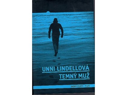 Temný muž, Unni Lindell, 2013