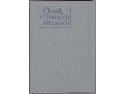Člověk v životních situacích, Jaroslav Hlavsa, 1987