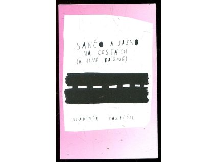 Sančo a Jasno na cestách, Vladimír Pospíšil, 2013