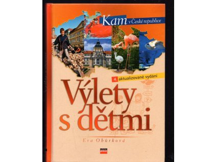 Výlety s dětmi, Eva Obůrková, 2007