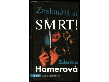 Zasloužíš si smrt!