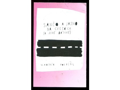 Sančo a Jasno na cestách, Vladimír Pospíšil, 2013