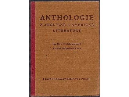 Anthologie z anglické a americké literatury pro III. a IV. třídu gymnasií a vyšších hospodářských škol, Jiřina W Dunovská, 1950