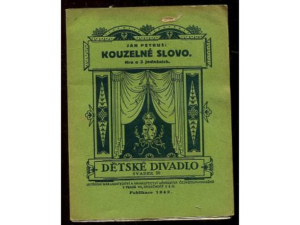 Kouzelné slovo - hra o 3 jednáních, Jan Petrus, 1933