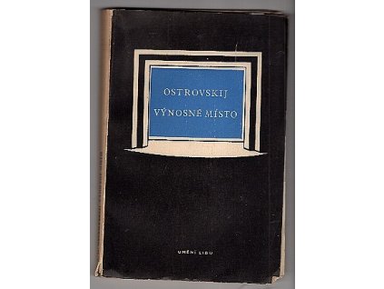 Výnosné místo - Komedie o 5 dějstvích