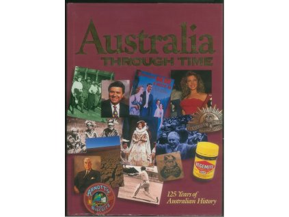 Australia Through Time : 125 Years of Australian History, 1994