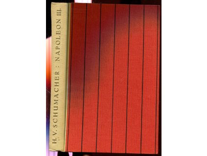 Napoleon III - Pohádka na trůně, V. Schumacher, 1927