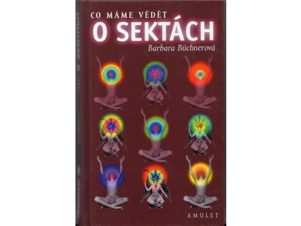 Co máme vědět o sektách, Barbara Büchner, 1999
