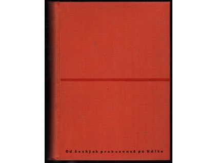 Výbor z krásné prózy československé : Od českých probuzenců po Hálka, 1931