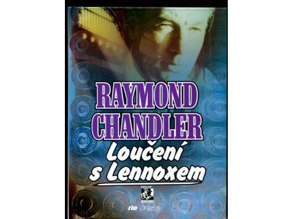 Loučení s Lennoxem, Raymond Chandler, 2003