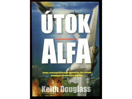 Útok Alfa, Keith Douglass, 2005