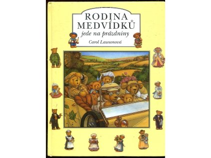 Rodina medvídků jede na prázdniny, Carol Lawson, 2000