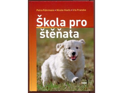 Škola pro štěňata, Petra Führmann, 2011