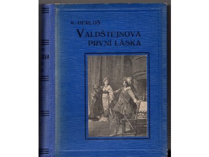 Valdštejnova první láska, Karel Herloš, 1926