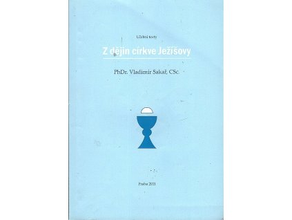 Z dějin církve Ježíšovy, Vladimír Sakař, 2011