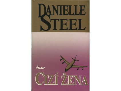 Cizí žena, Danielle Steel, 1997