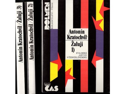 Žaluji I - III, Antonín Kratochvil, 1990