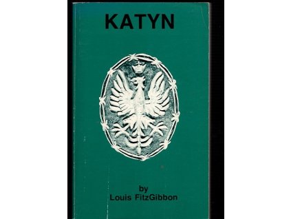 Katyn, Louis FitzGibbon, 1980