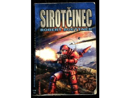 Sirotčinec, Robert Buettner, 2007