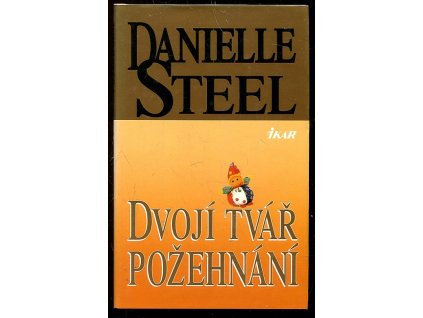 Dvojí tvář požehnání, Danielle Steel, 1998