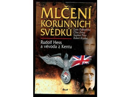 162642 mlceni korunnich svedku rudolf hess a vevoda z kentu