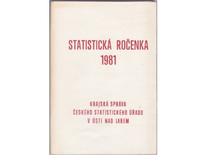 Statistická ročenka - Severočeský kraj 1981