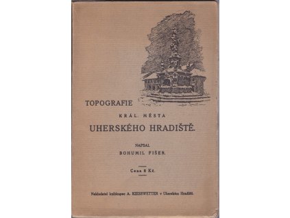 Uherské Hradiště I, Topografie, Bohumil Fišer, 1921