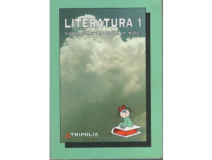 Literatura 1  pro 1. ročník středních škol, Věra Martinková, 2001