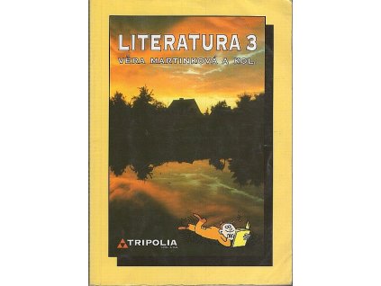 Literatura 3  pro 3. ročník středních škol, Věra Martinková, 2002