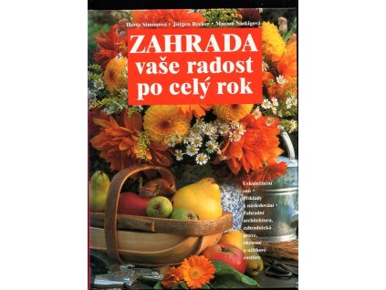 Zahrada - vaše radost po celý rok, Herta Simon, 1999