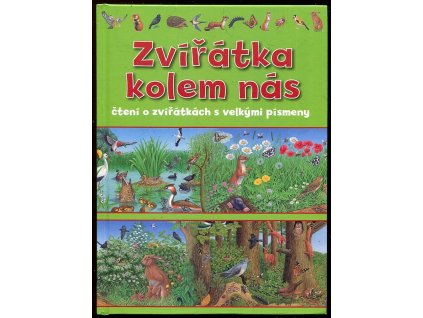 162948 zviratka kolem nas cteni o zviratkach s velkymi pismeny nase zviratka