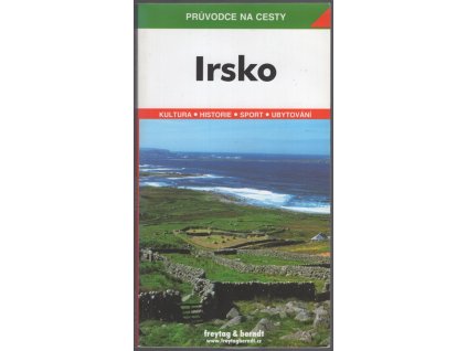 Irsko : podrobné a přehledné informace o historii, kultuře, přírodě a turistickém zázemí Irska, Jan Pergler, 2005