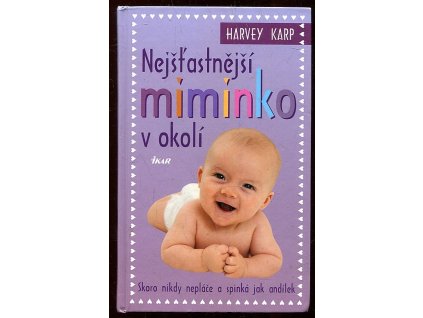 Nejšťastnější miminko v okolí, Harvey Karp, 2005